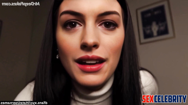 Housewife doesn't mind your dick for dessert, fake Anne Hathaway